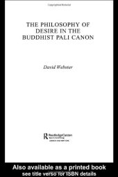 book The Philosophy of Desire in the Buddhist Pali Canon (Routledge Critical Studies in Buddhism)