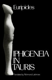 book Iphigeneia in Tauris (Greek Tragedy in New Translations)