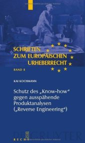 book Schutz Des Know-how Gegen Ausspahende Produktanalysen, Reverse Engineering