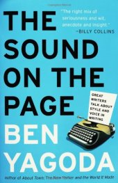 book The Sound on the Page: Great Writers Talk about Style and Voice in Writing