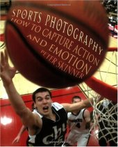 book Sports Photography: How to Capture Action and Emotion