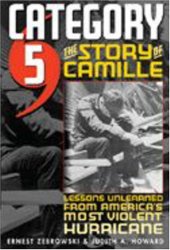 book Category 5: The Story of Camille, Lessons Unlearned from America's Most Violent Hurricane