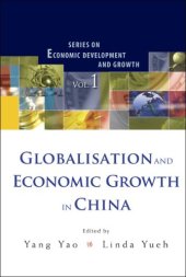 book Globalisation And Economic Growth in China (Series on Economic Development and Growth)