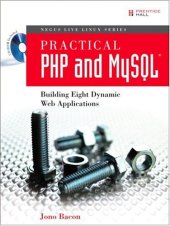 book Practical PHP and MySQL(R): Building Eight Dynamic Web Applications (Negus Live Linux Series)