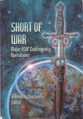 book Short of War: Major United States Air Force Contingency Operations, 1947-1997