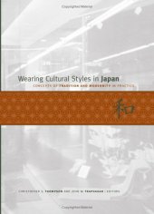 book Wearing Cultural Styles in Japan: Concepts of Tradition And Modernity in Practice