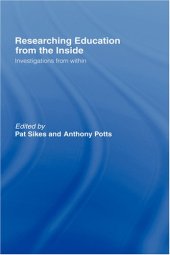 book Researching Education from the Inside: Investigating Institutions from Within