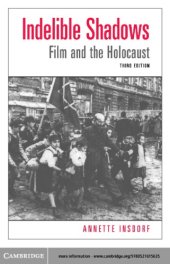 book Indelible Shadows: Film and the Holocaust