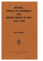 book Mikhail, Prince of Chernigov (Studies and Texts)