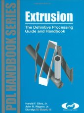 book Extrusion : the definitive processing guide and handbook