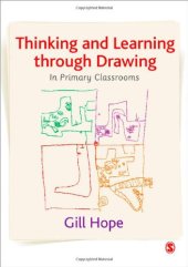 book Thinking and Learning Through Drawing: In Primary Classrooms