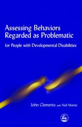 book Assessing Behaviors Regarded As Problematic for People With Developmental Disabilities