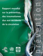 book Rapport mondial sur la prevention des traumatismes dus aux accidents de la circulation