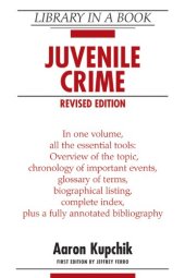 book Juvenile Crime, Revised Edition (Library in a Book)