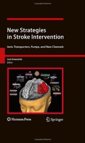 book New Strategies in Stroke Intervention: Ionic Transporters, Pumps, and New Channels