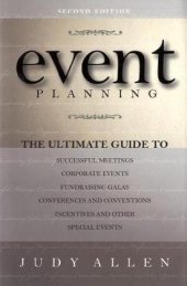 book Event Planning: The Ultimate Guide To Successful Meetings, Corporate Events, Fundraising Galas, Conferences, Conventions, Incentives & Other Special Events 2nd Edition