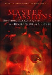 book Master Passions: Emotion, Narrative, and the Development of Culture