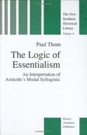 book The Logic of Essentialism: An Interpretation of Aristotle’s Modal Syllogistic