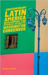 book Contemporary Latin America: Development and Democracy beyond the Washington Consensus