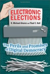 book Electronic Elections: The Perils and Promises of Digital Democracy