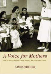 book A Voice for Mothers: The Plunket Society and Infant Welfare