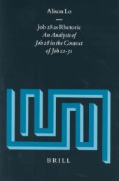 book Job 28 As Rhetoric: An Analysis of Job 28 in the Context of Job 22-31 (Supplements to Vetus Testamentum)