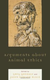 book Arguments about Animal Ethics