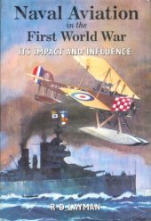 book Naval Aviation in the First World War: Its Impact and Influence