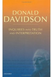 book Inquiries into Truth and Interpretation (Philosophical Essays of Donald Davidson)