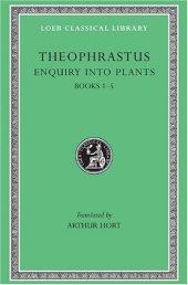 book Theophrastus: Enquiry into Plants (Books 1-5)