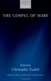 book The Gospel of Mary (Oxford Christian Gospel Texts)