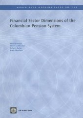 book Financial Sector Dimensions of the Colombian Pension System (World Bank Working Papers)