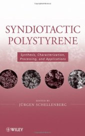 book Syndiotactic Polystyrene: Synthesis, Characterization, Processing, and Applications