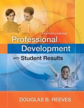 book Transforming Professional Development Into Student Results