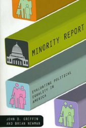 book Minority Report: Evaluating Political Equality in America (American Politics and Political Economy Series)