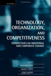 book Technology, Organization, and Competitiveness: Perspectives on Industrial and Corporate Change