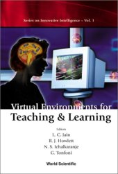 book Virtual Environments for Teaching & Learning (Series on Innovative Intelligence)