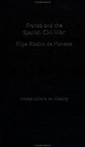 book Franco and the Spanish Civil War (Introductions to History (New York, N.Y.).)