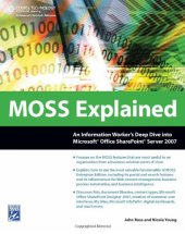 book MOSS Explained: An Information Worker's Deep Dive into Microsoft Office SharePoint Server 2007