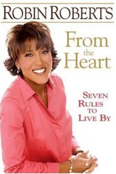 book From the heart seven rules to live by