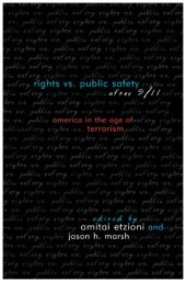 book Rights vs. Public Safety After 9 11: America in the Age of Terrorism