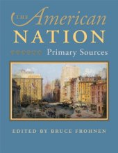 book The American Nation: Primary Sources