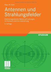 book Antennen und Strahlungsfelder: Elektromagnetische Wellen auf Leitungen, im Freiraum und ihre Abstrahlung, 3. Auflage