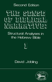 book Sense of Biblical Narrative I: Structural Analyses in the Hebrew Bible (JSOT Supplement Series)