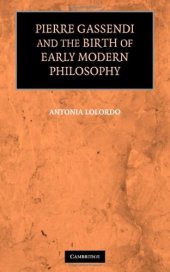 book Pierre Gassendi and the Birth of Early Modern Philosophy