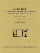 book Shechem III: The Stratigraphy and Architecture of Shechem Tell Bala?ah, Volume 1: Text (ASOR Archaeological Reports)