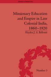 book Missionary Education and Empire in Late Colonial India 1860-1920 (Empires in Perspective)