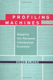 book Profiling Machines: Mapping the Personal Information Economy