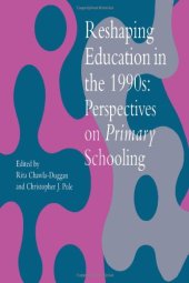 book Reshaping Education In The 1990s: Perspectives On Primary Schooling