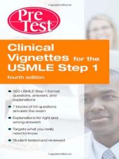 book Clinical Vignettes for the USMLE Step 1 PreTest Self-Assessment and Review, Fourth Edition (PreTest Basic Science)